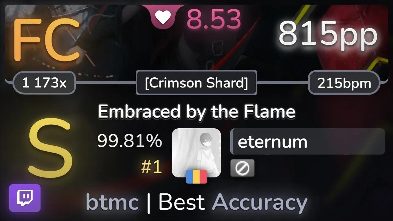 𐟔𔠸.5⭐eternum | UNDEAD CORPORATION  Embraced by the Flame [Crimson Shard] 99.81哔哩哔哩bilibiliOSU