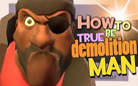 [图]TF2: How to be true Demolition Man