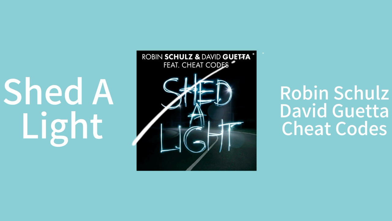 《致瘾电音》Shed A Light. Robin Schulz. David guetta. Cheat codes.哔哩哔哩bilibili