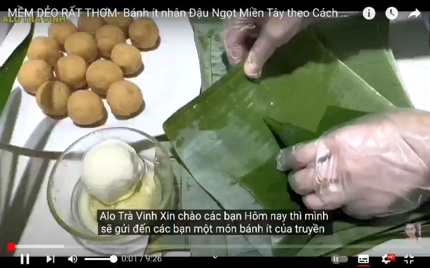 [图]美食 day 19 -- Bánh ít nhân đậu ngọt miền Tây （南部音 带字幕）