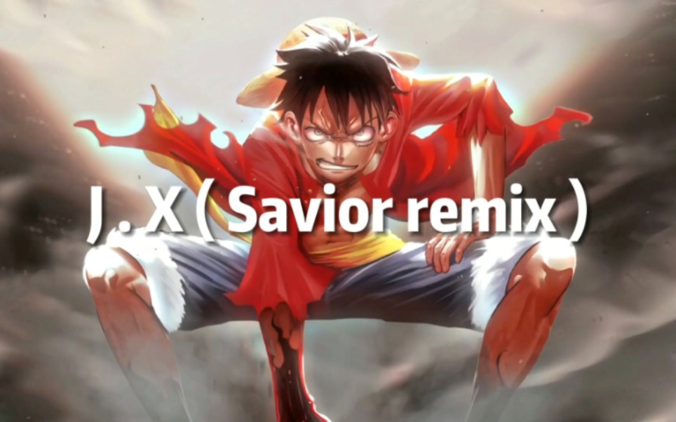 [图]全网超火节奏感神曲-J . X ( Savior remix )