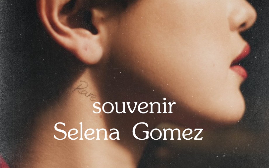 [图]【纪念品】Selena Gomez 最新歌曲《Souvenir》歌词版