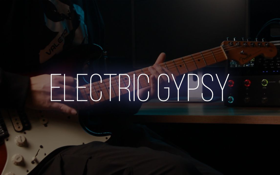 [图]音色 | 人人都爱的《Electric Gypsy》