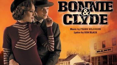 【4K中字】野角音乐剧《雌雄大盗\邦妮与克莱德\Bonnie & Clyde》Frank <em class="keyword">Wildhorn</em>作曲