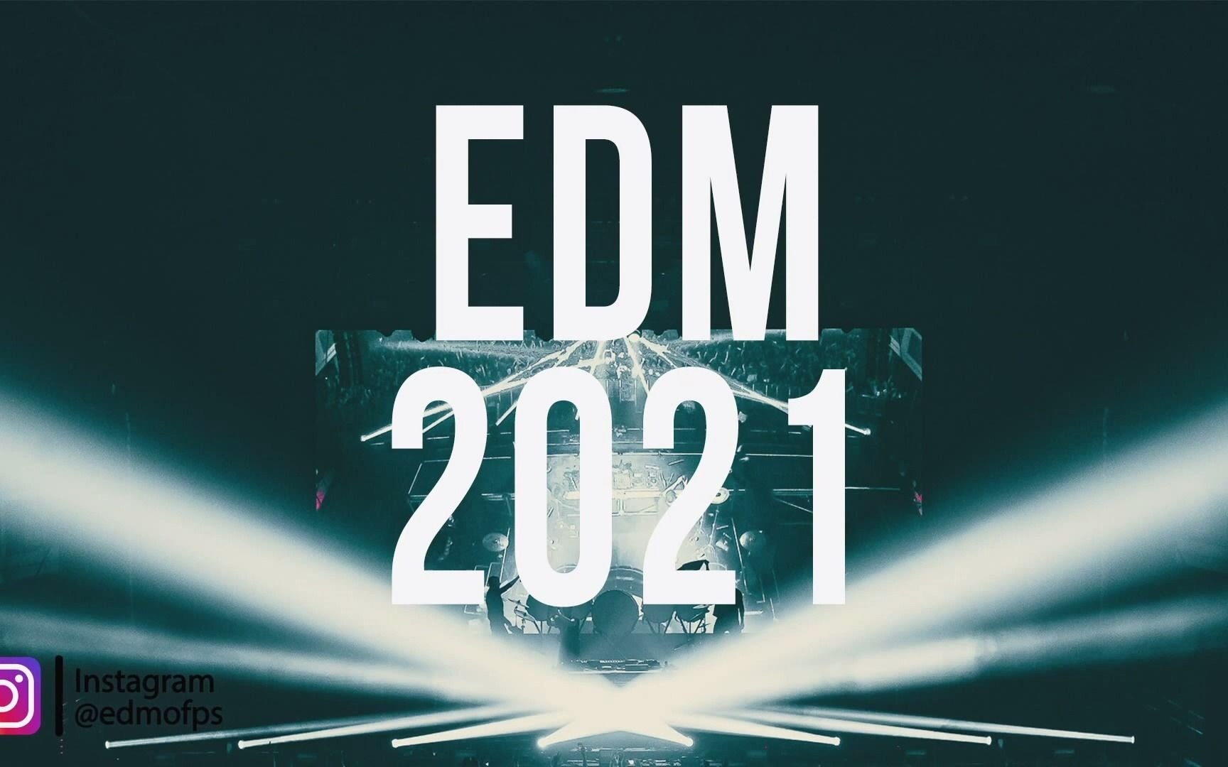 【深夜电台】best of edm 2021 - electro pop 2021_哔哩哔哩_bili