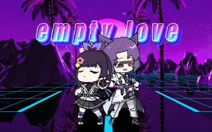 Download Video: 【手书】Empty Love