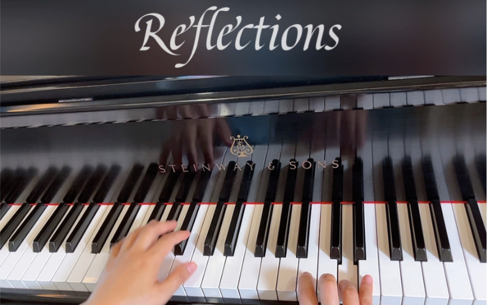 [图]《Reflections》初学者也可以尝试的小众唯美钢琴曲