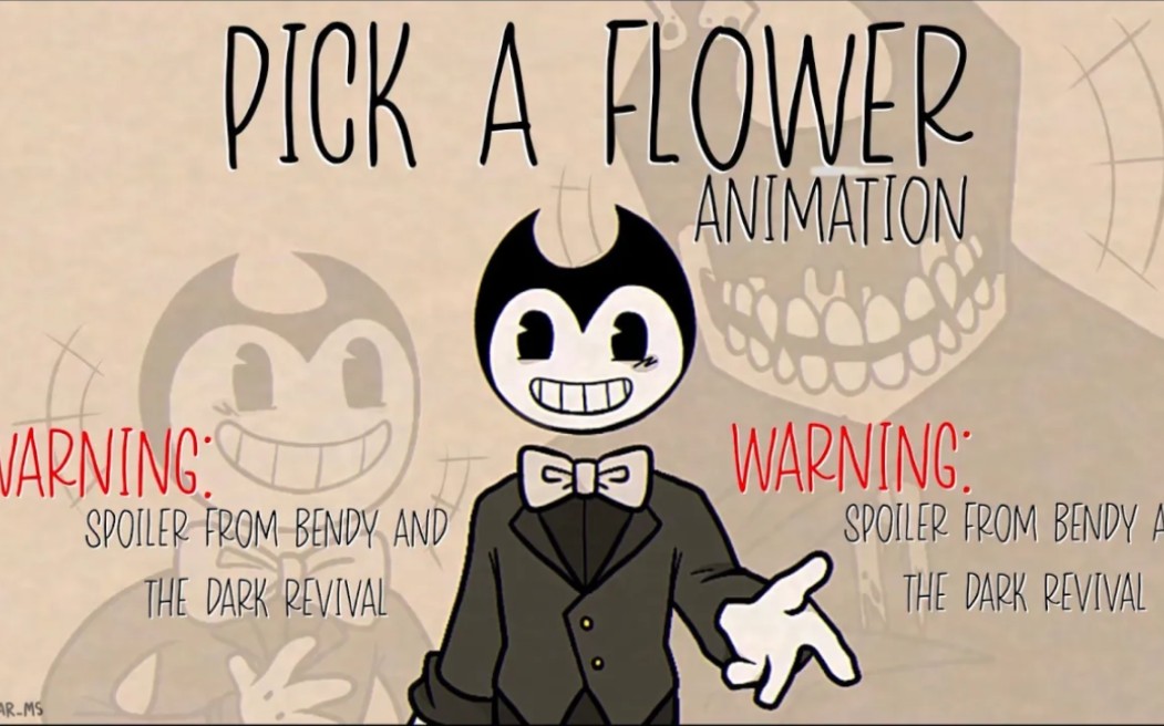 [图]Pick A Flower || SW || Animation || Bendy And The Dark Revival