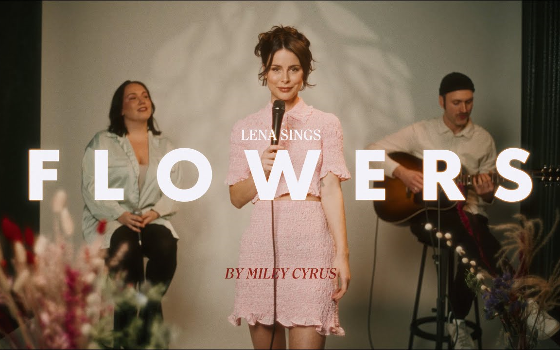 翻唱 | 德国歌手 lena 翻唱麦粒miley cyrus - flowers