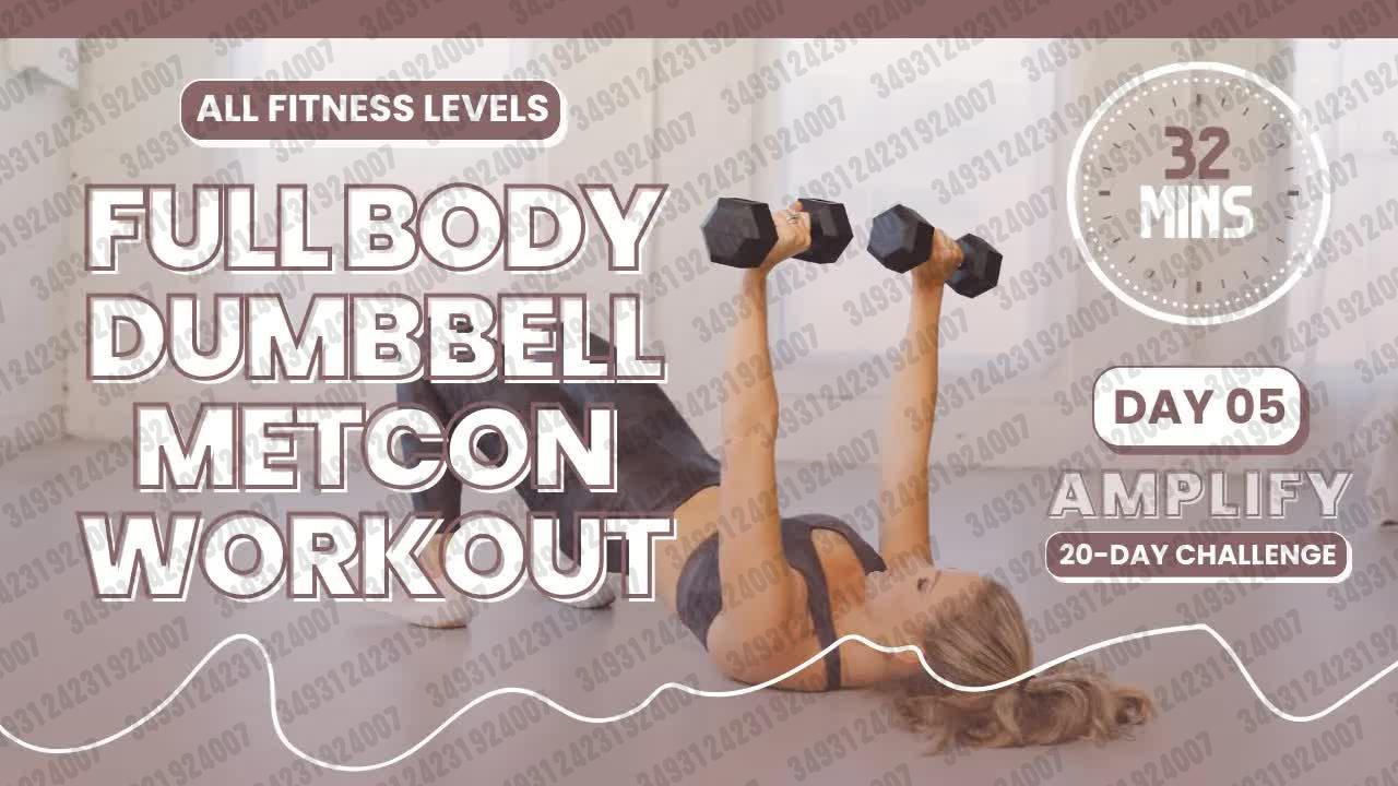 08 【bodyfit by amy】32 分钟全身哑铃 metcon:全身调理的剧烈锻炼!