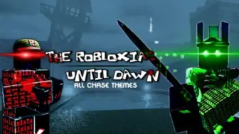 Descargar video: The Robloxia Until Dawn - All Chase Themes