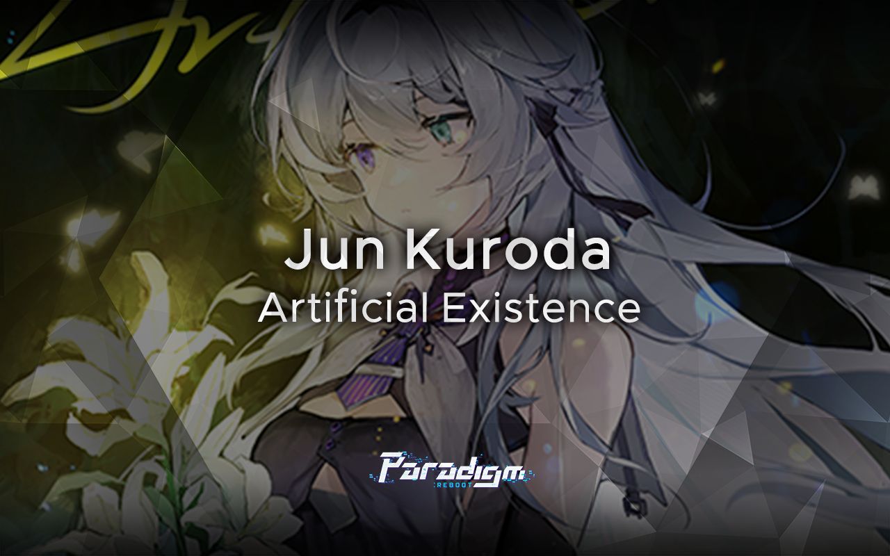 [图]【范式：起源】Jun Kuroda - Artificial Existence【Paradigm: Reboot】