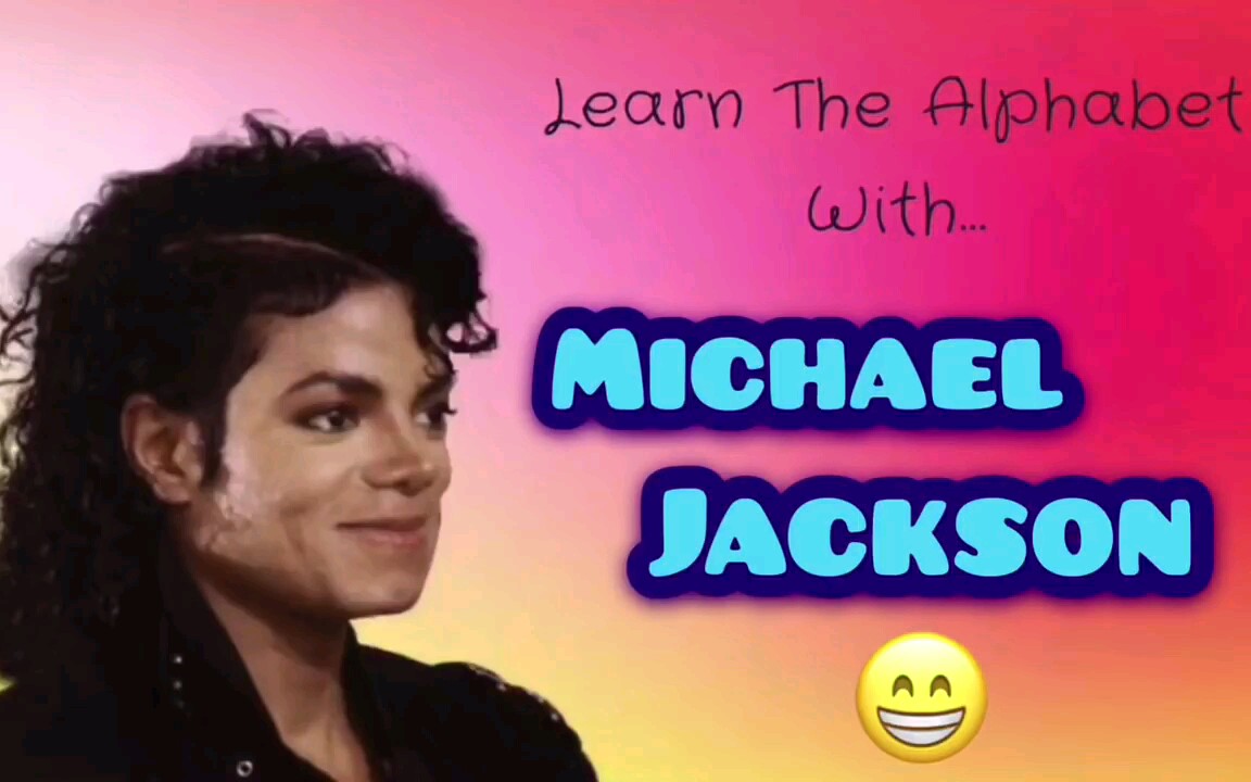 michealjackson和迈老师一起学字母