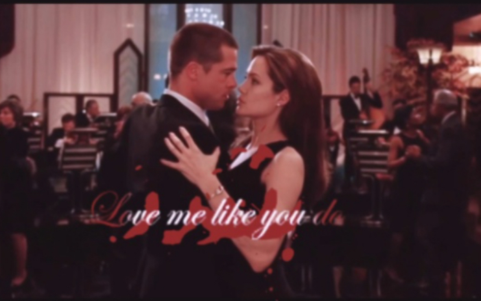 [图]Mr.&Mrs.Smith 史密斯夫妇【Love me like you do】