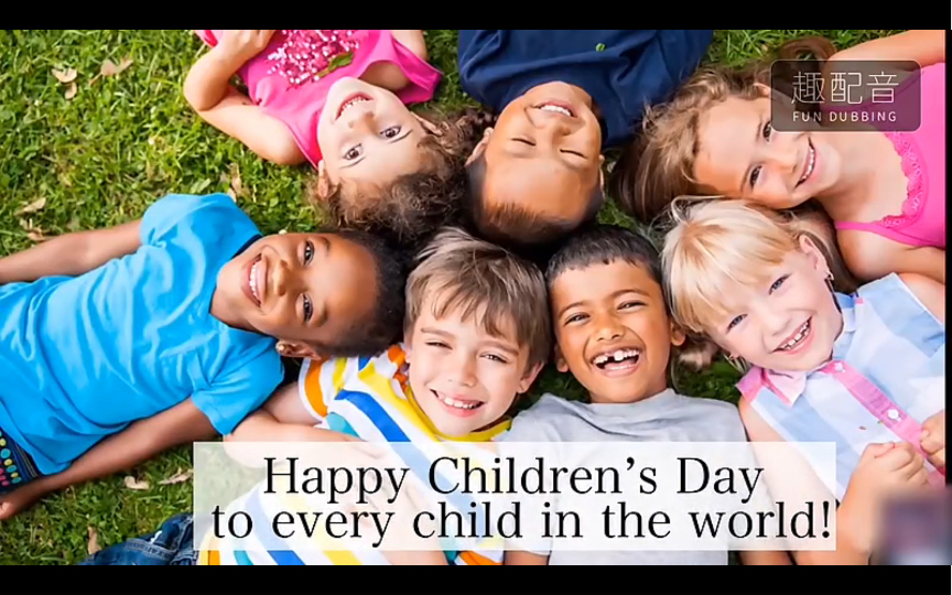 [图]【英语配音】Happy Children‘s day！