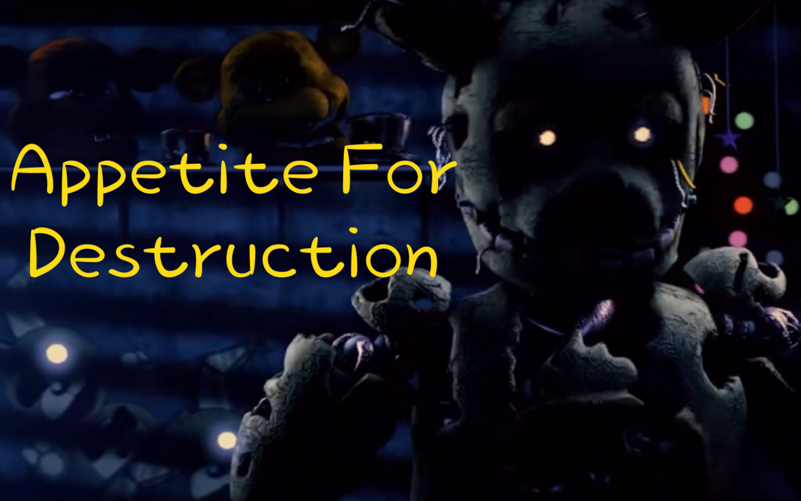 fnaf混剪漫燃罪恶在五夜悄悄蔓延歌曲破坏欲望appetitefordestruction