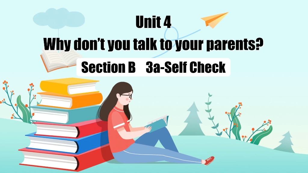 [图]人教八下U4 Why don't you talk to your parents? Section B 3a-Self Check 写作公开课课件