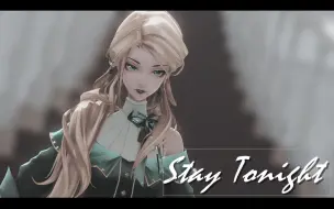 Download Video: 【MMD】Stay Tonight【卡珊德拉】