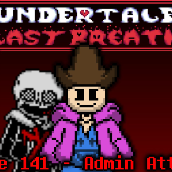 Undertale AU Last Breath: Phase 2 the Slaughter Continues (Hard