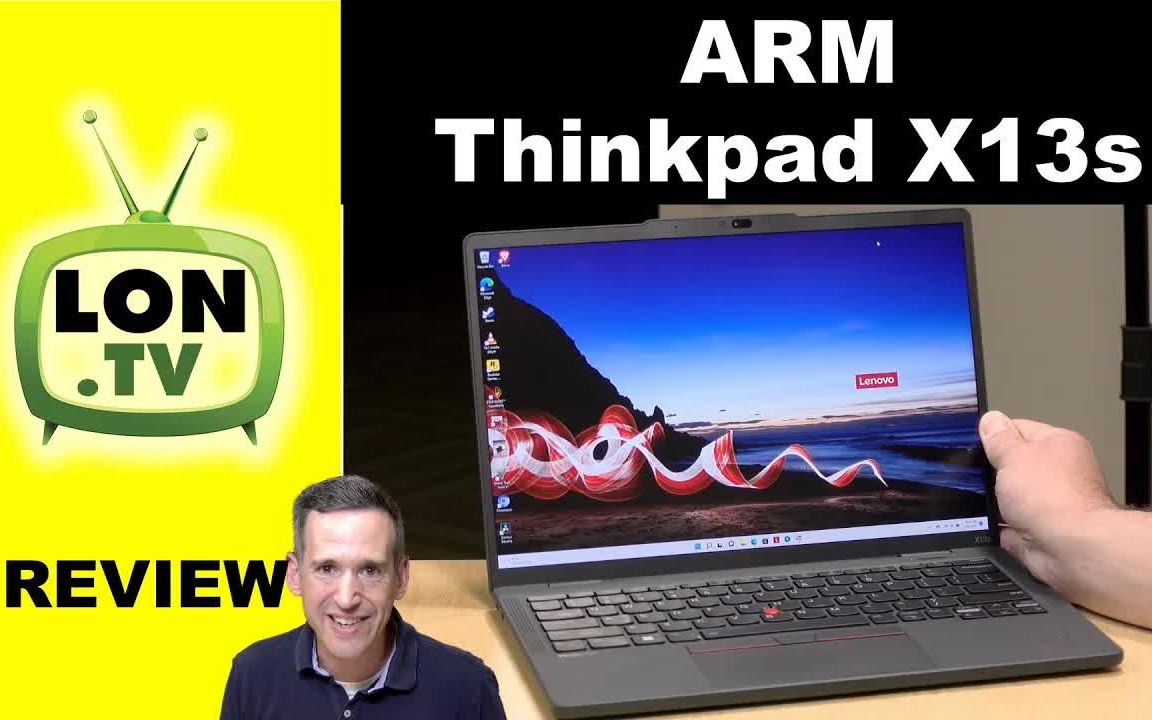 ARM 驱动的 ThinkPad X13s评测  Windows 11改变了一切!哔哩哔哩bilibili