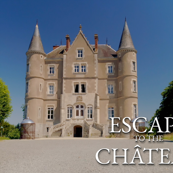 Escape to the Chateau