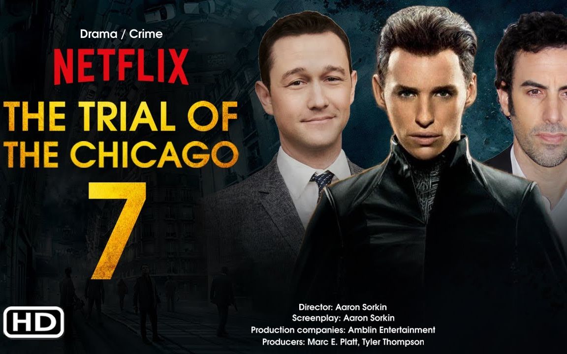 芝加哥七君子审判 The Trial of the Chicago 7 (2020) Netflix 电影哔哩哔哩bilibili