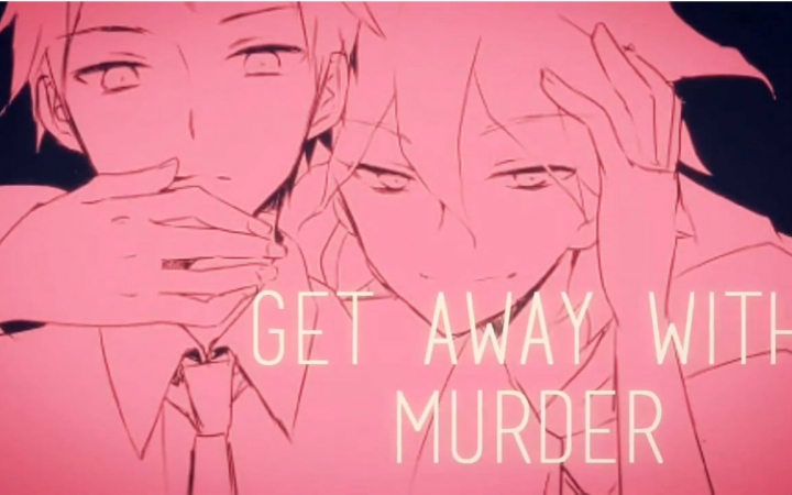 [图]【超级弹丸论破2】Get away with MURDER 【腐向】