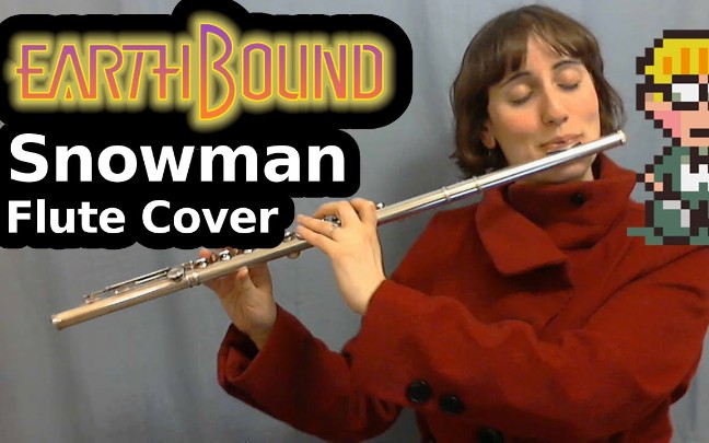 [图][MOTHER/地球冒险/Earthbound]- Snowman (Cover by Lauren the Flute)