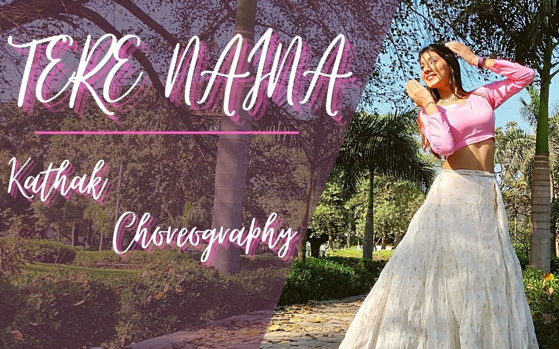 [图]TERE NAINA | Kathak Choreography | Shubhi Arora | The Girl With Ghungrooz