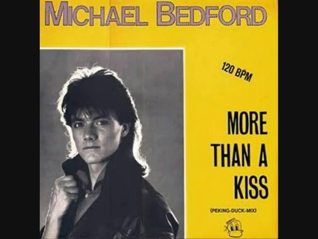 [图]欧陆迪斯科电音舞曲 荷东猛士的士高 michael bedford - more than a kiss 1986