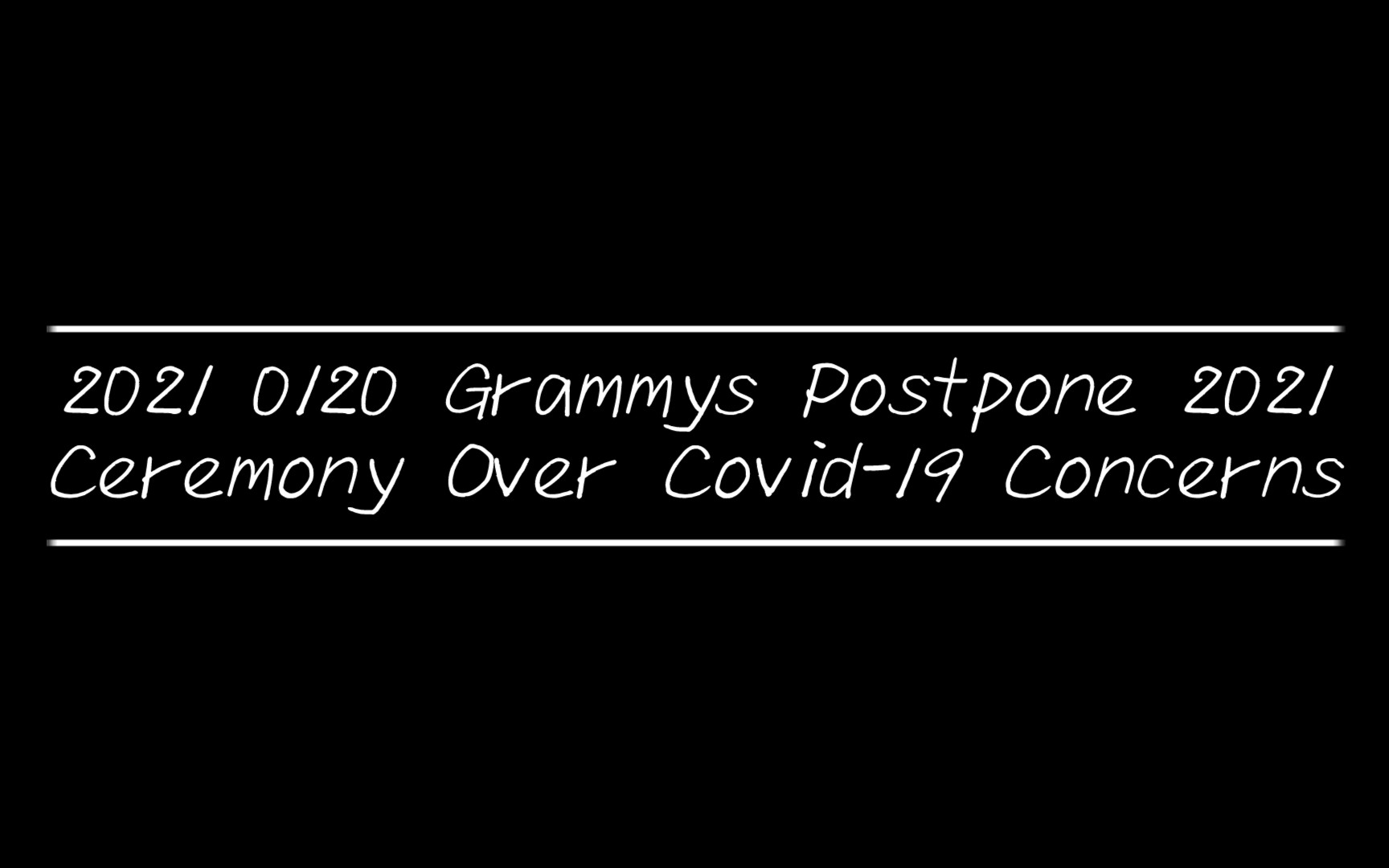 2021 0120 Grammys Postpone 2021 Ceremony Over Covid19 Concerns哔哩哔哩bilibili