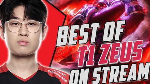 T1 Zeus Montage - Best Of T1 Zeus On Stream-哔哩哔哩