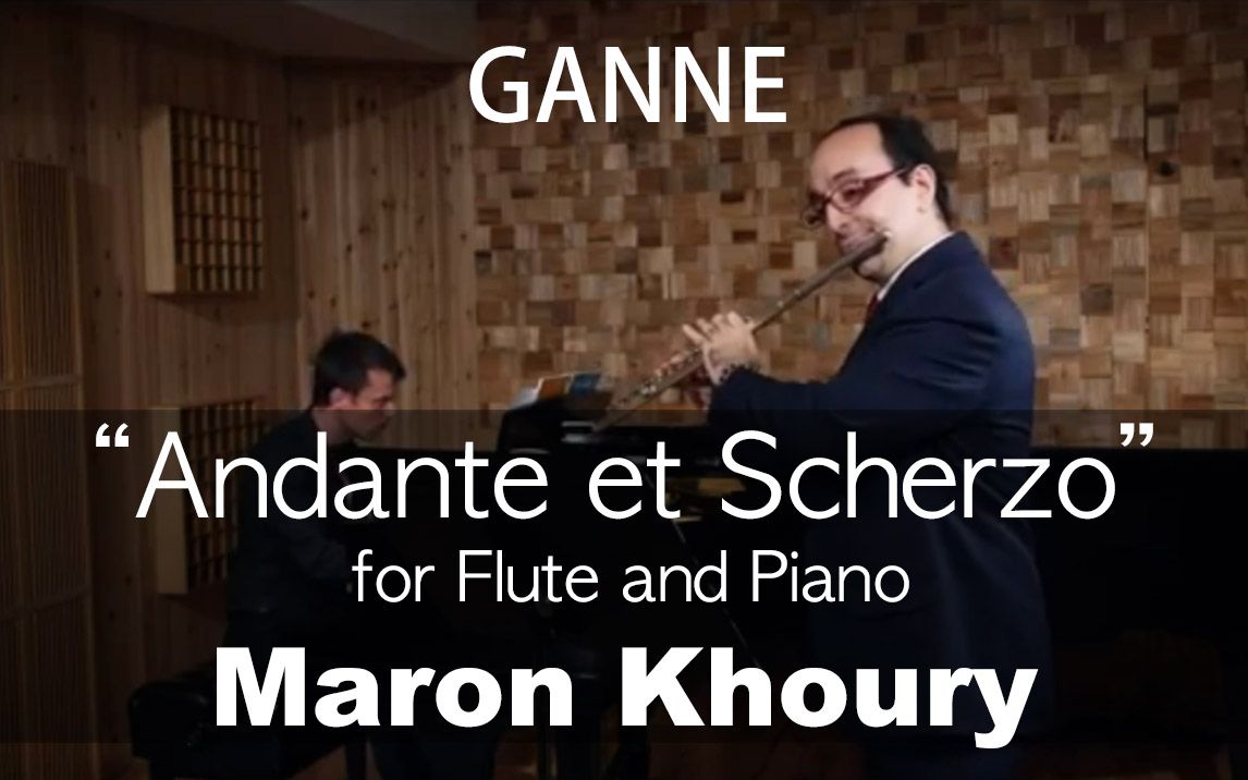 L.GanneAndante et Scherzo (Maron Khoury)哔哩哔哩bilibili