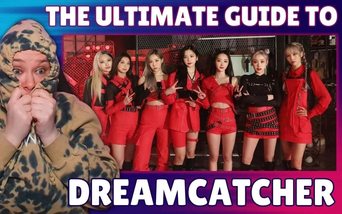 [图]【Dreamcatcher Re】已入坑😄丨小姐姐看网21-22版指南