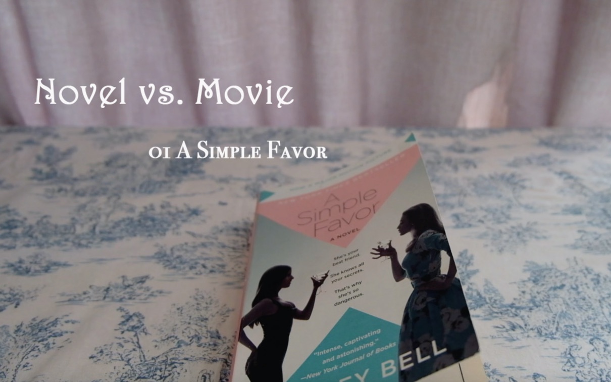 [图]【分享】Novel vs. Movie 01/读影视小说---一个小忙/A Simple Favor