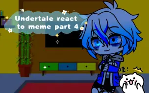 Télécharger la video: Undertale react to meme part 4