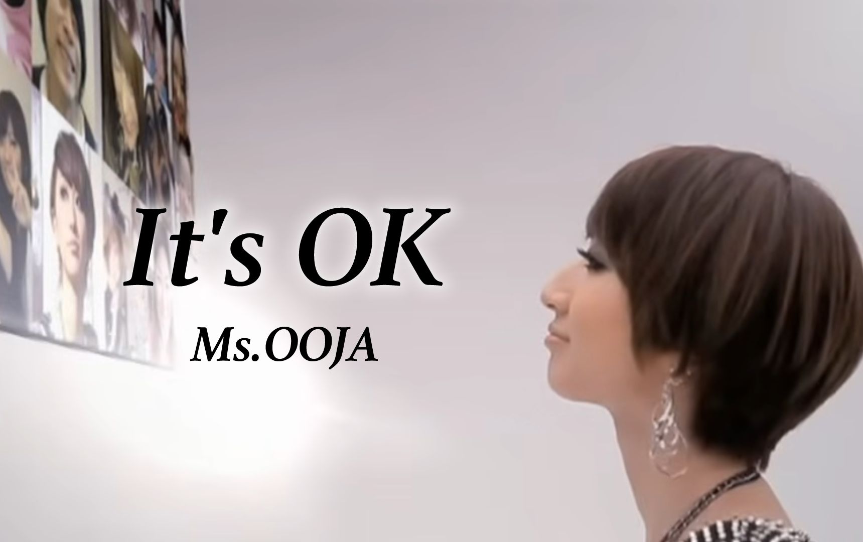 【MV】Ms.OOJA《It's OK》【官方投稿】哔哩哔哩bilibili