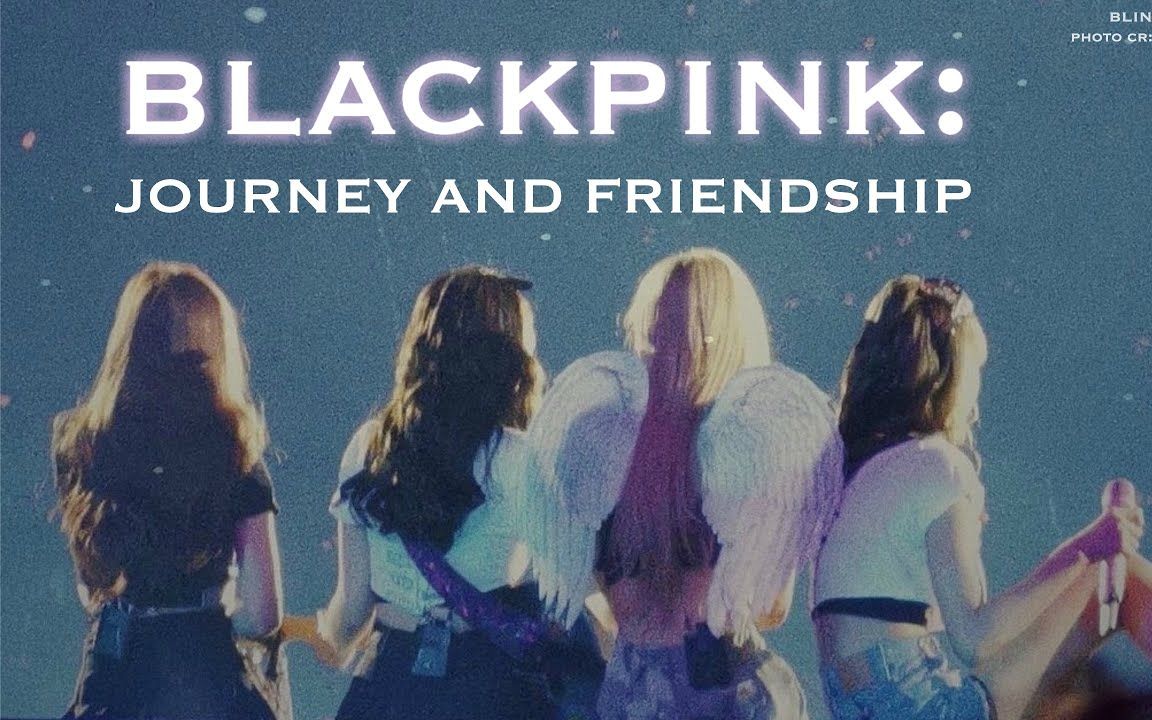 中字blackpink出道至今的旅程和友谊