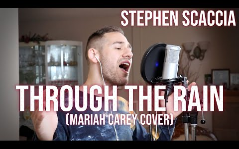 [图][翻唱]Mariah Carey -Through The Rain(Cover by Stephen Scaccia)