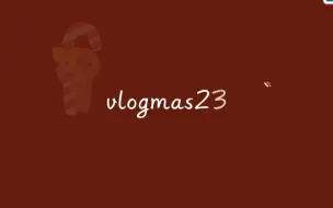 Download Video: Vlogmas23 | 考核结束啦/火爆年会/单位附近竟然有这么火爆的西餐～