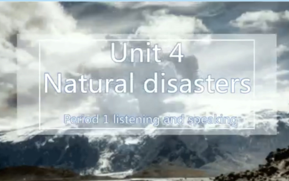 新人教版高中英语必修一unit4听说课件 unit4《Natural Disasters》Period 1 Listening and speaking哔哩哔哩bilibili