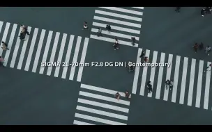 Tải video: 【外媒】SIGMA 28-70mm F2.8所记录的车水马龙