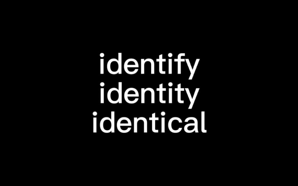 [图]区分identify&identity&identical