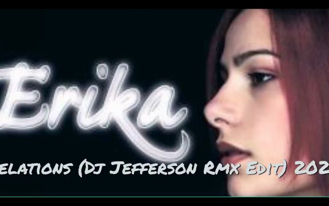 [图]【ItaloDance】Erika - Relations (Dj Jefferson Rmx Edit) 2022