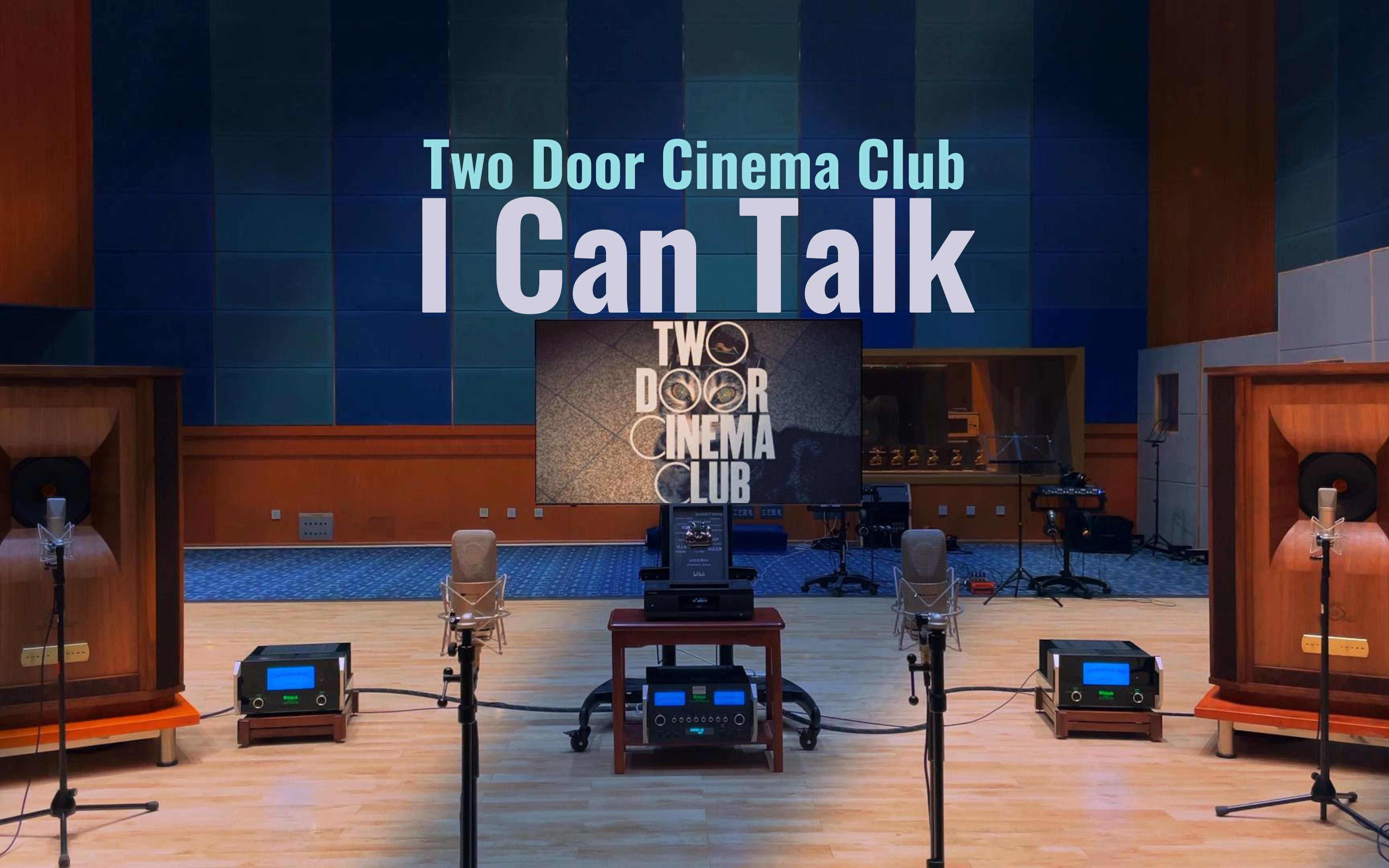 [图]百万级装备试听I Can Talk - Two Door Cinema Club【Hi-Res】