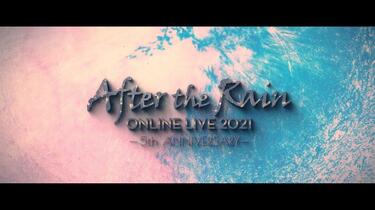 LIVE】After the Rain ONLINE LIVE 2021 -5th ANNIVERSARY- 桜花ニ月夜