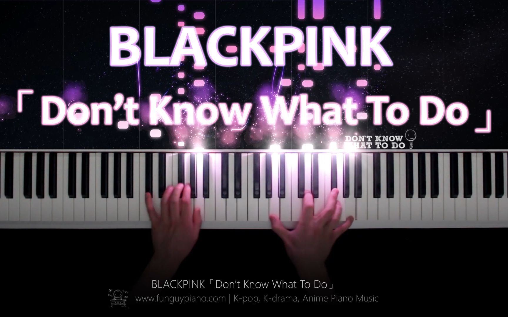 blackpinkdontknowwhattodo鋼琴