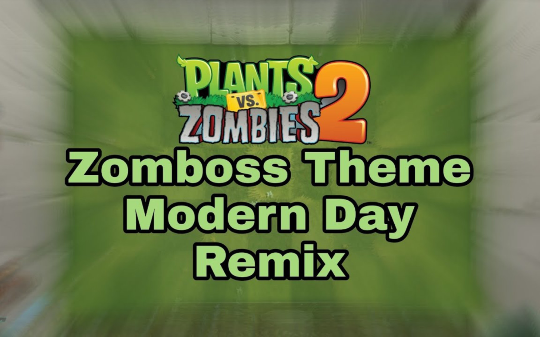 【4k/60fps】心肺骤停!植物大战僵尸2摩登世界风格僵王博士bgm!