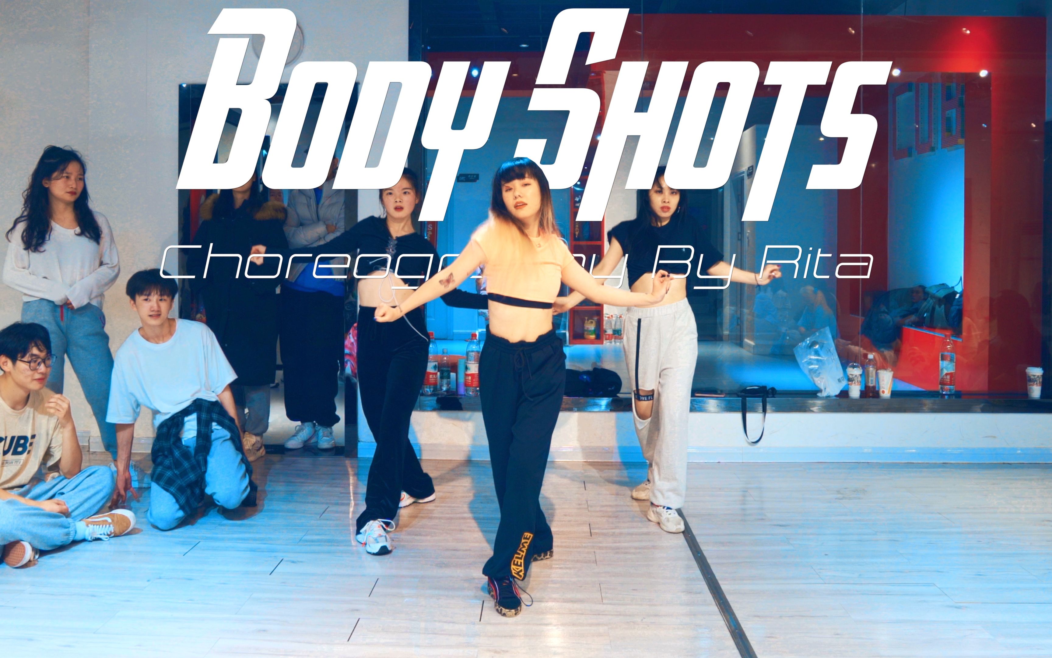 [图]【CUBE舞室】Rita编舞作品《Body Shots》