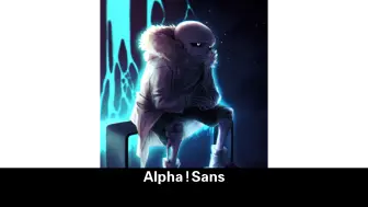 Download Video: alpha！sans【alphatale】介绍